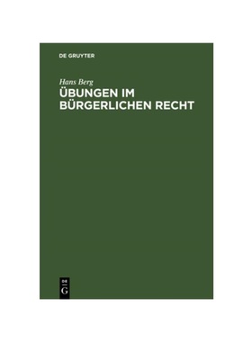 预订【德语】?bungen im Bürgerlichen Recht:Eine Anleitung zur L?sung von Rechtsf?llen an Hand von praktischen Beispielen