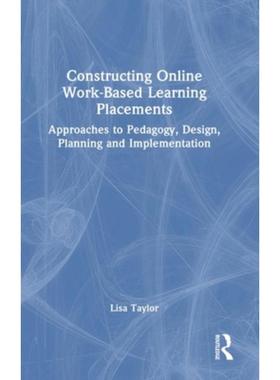按需印刷TF Constructing Online Work Based Learning Placements[9781032325057]