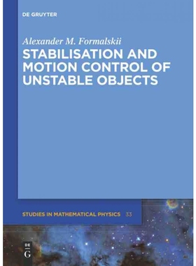 按需印刷DGYT Stabilisation and Motion Control of Unstable Objects[9783110375824]