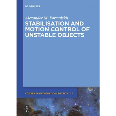 按需印刷DGYT Stabilisation and Motion Control of Unstable Objects[9783110375824]