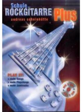预订【德语】 Schule der Rockgitarre Plus mit 2 CDs:Erg?nzungsband zu den B?nden 1 und