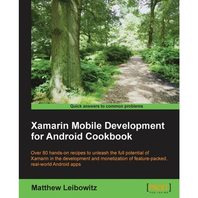 按需印刷不退不换Xamarin Mobile Development for Android Cookbook[9781784398576]