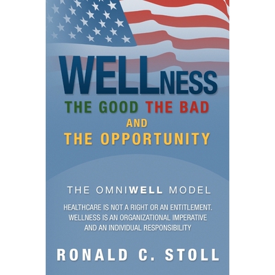 按需印刷Wellness the Good the Bad and the Opportunity[9781479716425]