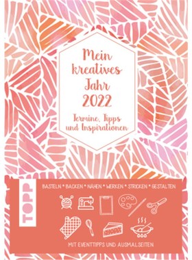 预订【德语】Mein kreatives Jahr 2022. Der DIY-Kalender:Termine, Tipps & Inspirationen. Bast