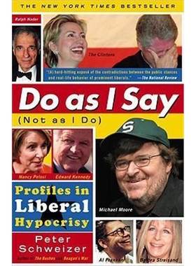 预订Do As I Say (Not As I Do):Profiles in Liberal Hypocrisy