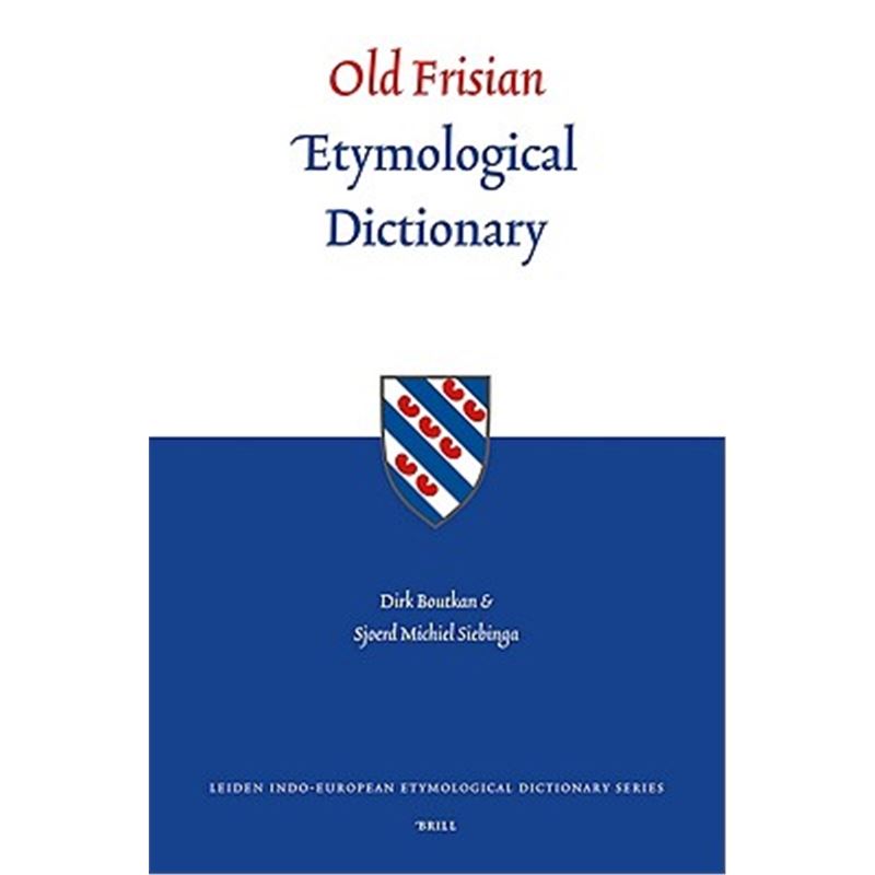 Old Frisian Etymological Dictionary.