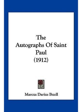 按需印刷The Autographs Of Saint Paul (1912)[9781120870872]