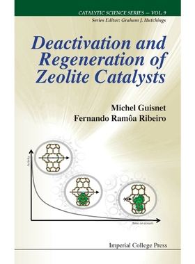 按需印刷Deactivation and Regeneration of Zeolite Catalysts[9781848166370]