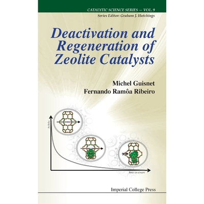 按需印刷Deactivation and Regeneration of Zeolite Catalysts[9781848166370]