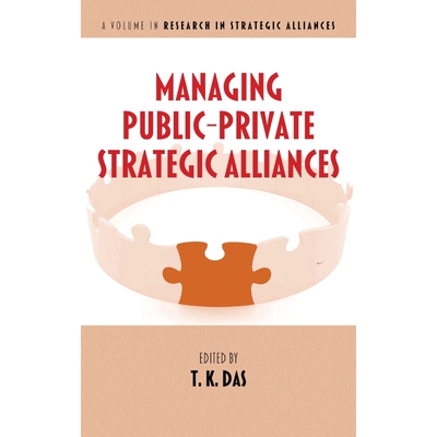 按需印刷不退不换Managing Public-Private Strategic Alliances (Hc)[9781623964887]