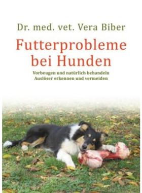 预订【德语】 Futterprobleme bei Hunden:Vorbeugen und natürlich behandeln. Auslöser erk