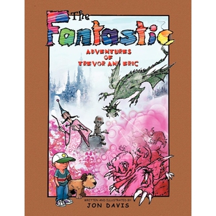 按需印刷不退不换The Adventures Eric 9781477235539 and Fantastic Trevor