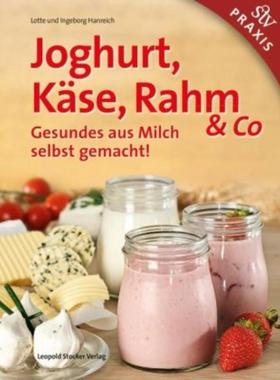 预订【德语】 Joghurt, Käse, Rahm & Co:Gesundes aus Milch selbst gemacht!
