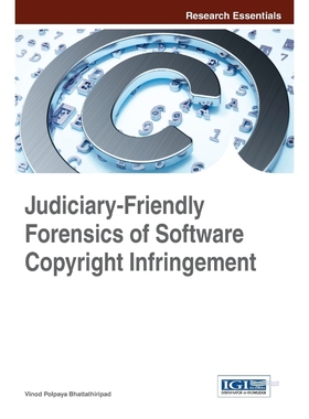 按需印刷Judiciary-Friendly Forensics of Software Copyright Infringement[9781466658042]