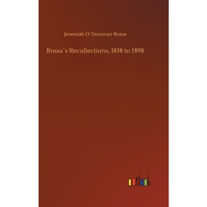 按需印刷不退不换Rossa?s Recollections, 1838 to 1898[9783732688906]