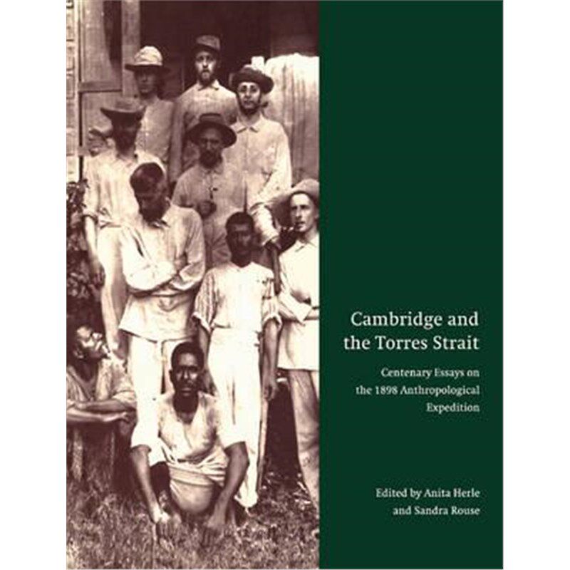 预订cambridge and the torres strait:centenary essays on the 1898