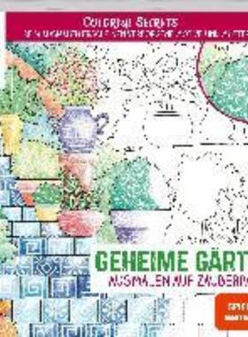 预订【德语】 Colorful Secrets - Geheime Gärten (Ausmalen auf Zauberpapier). SPIEGEL-Bestseller:B