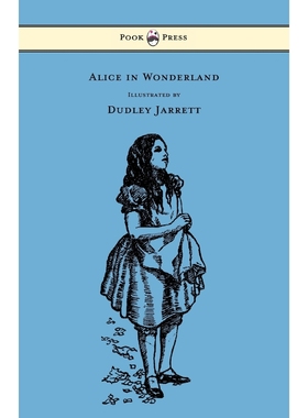 按需印刷Alice in Wonderland - Illustrated by Dudley Jarrett[9781473306936]