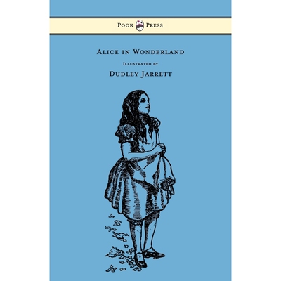 按需印刷不退不换Alice in Wonderland - Illustrated by Dudley Jarrett[9781473306936]