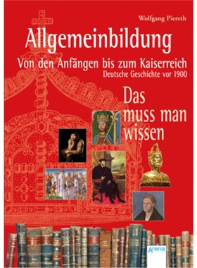 预订【德语】Allgemeinbildung. Von den Anfangen bis zum Kaiserreich[9783401509730]