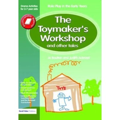 预订The Toymaker's workshop and Other Tales:Role Play in the Early Years Drama Activities for 3-7 year-olds