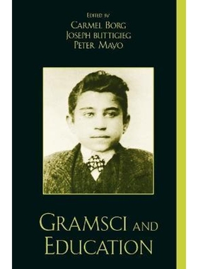 按需印刷Gramsci and Education[9780742500334]