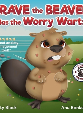 按需印刷Brave the Beaver Has the Worry Warts[9781951292232]