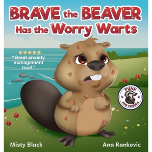 按需印刷Brave the Beaver Has the Worry Warts[9781951292232]