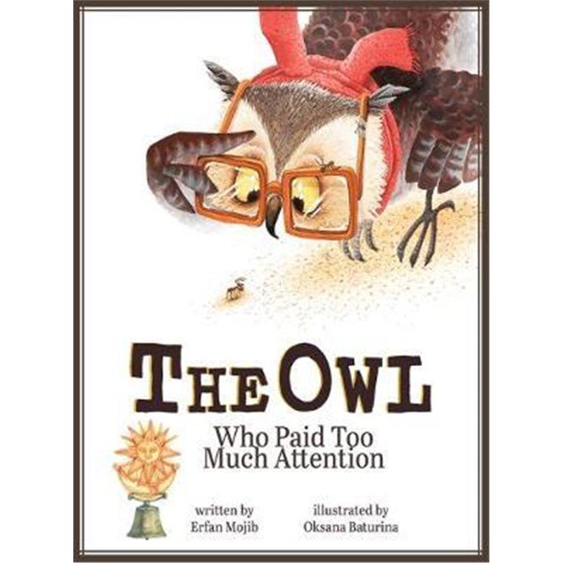按需印刷不退不换The Owl Who Paid Too Much Attention[9781949522549]