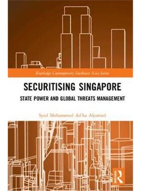 按需印刷Securitising Singapore:State Power and Global Threats Management[9780367262174]