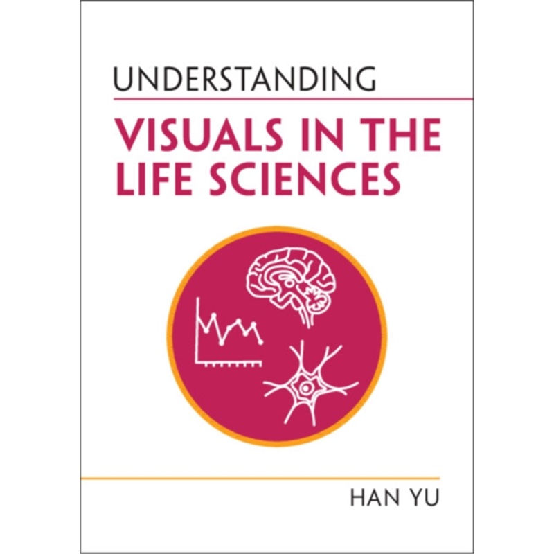 预订Understanding Visuals in the Life Sciences[9781009232241]