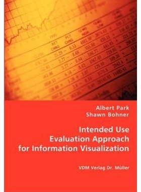 按需印刷不退不换Intended Use Evaluation Approach for Information Visualization[9783836471671]
