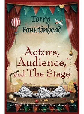 按需印刷Actors, Audience, and The Stage[9780973345025]