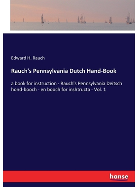 按需印刷Rauch's Pennsylvania Dutch Hand-Book[9783337302788]