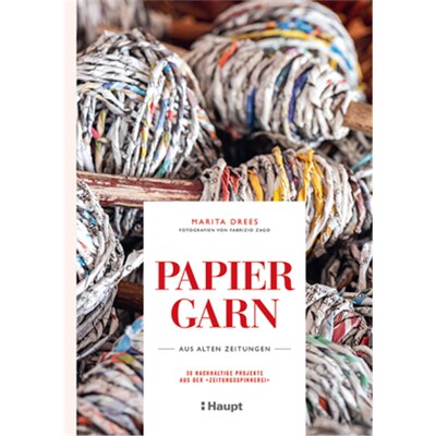 预订【德语】Papiergarn aus alten Zeitungen:30 nachhaltige Projekte aus der 