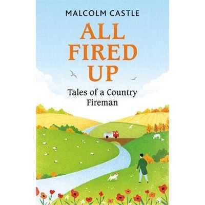 预订不退不换All Fired Up:Tales of a Country Fireman