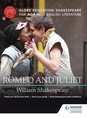 预订Globe Education Shakespeare: Romeo and Juliet for AQA GCSE English Literature