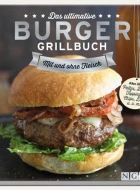 预订【德语】 Das ultimative Burger-Grillbuch:Mit und ohne Fleisch. Alles über Pattys,