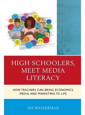 按需印刷High Schoolers, Meet Media Literacy[9781475842210]