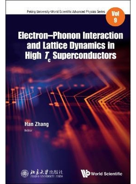按需印刷不退不换Electron-Phonon Interaction and Lattice Dynamics in High Tc Superconductors[9789813271135]
