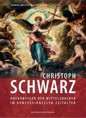 预订不退不换德语 Christoph Schwarz:Hofkünstler der Wittelsbacher im konfessionellen Zeitalter