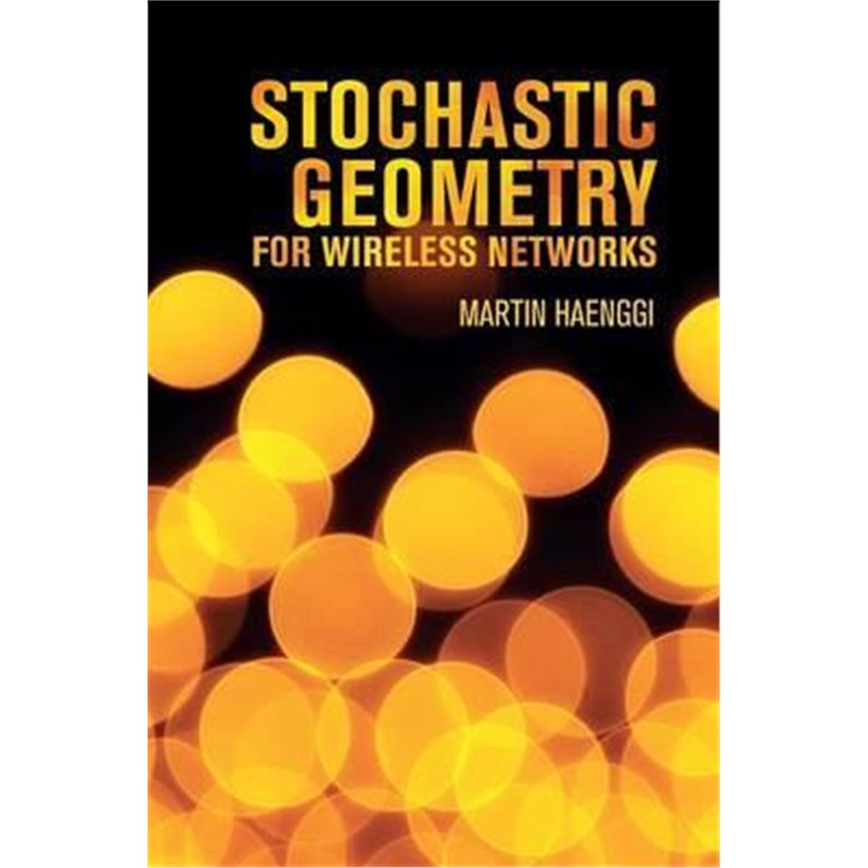 按需印刷Stochastic Geometry for Wireless Networks[9781107014695]