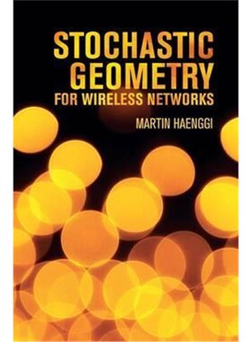 按需印刷不退不换Stochastic Geometry for Wireless Networks[9781107014695]