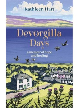 预订Devorgilla Days:finding hope and healing in Scotland's book town