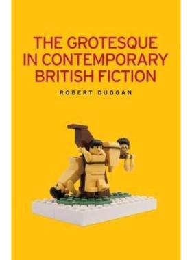 预订The Grotesque in Contemporary British Fiction