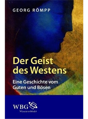 预订【德语】Der Geist des Westens:Eine Geschichte vom Guten und Bösen