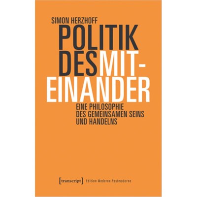 预订【德语】Politik des Miteinander:Eine Philosophie des gemeinsamen Seins und Handelns