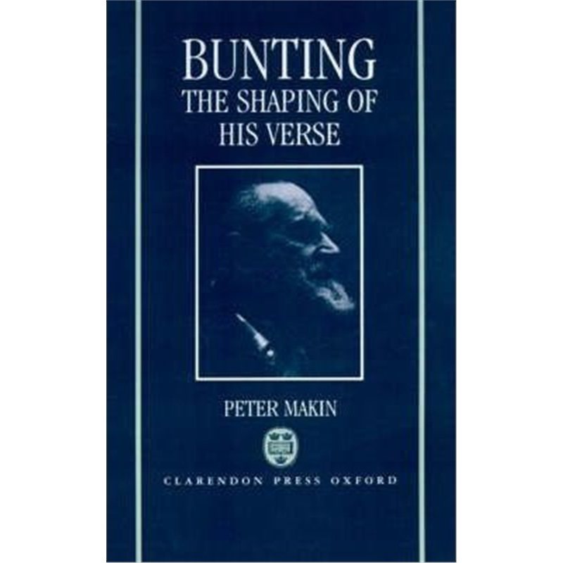 预订bunting: the shaping of his verse