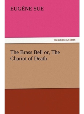 按需印刷The Brass Bell or, The Chariot of Death[9783847215981]