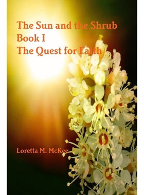 按需印刷不退不换The Sun and the Shrub - Book 1[9781329798885]